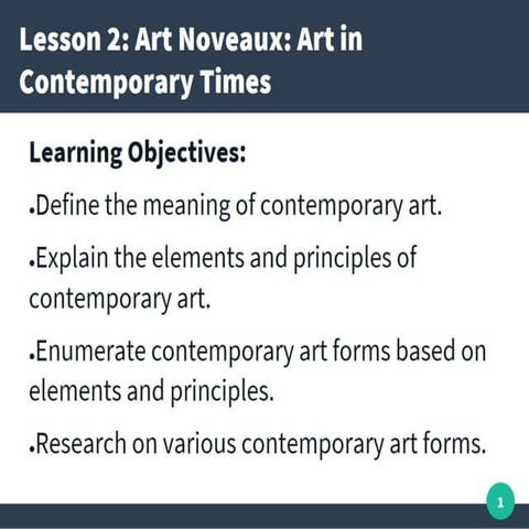 Module 2 Contemporary Arts. The Art Noveaux: Art in Contemporary Timespptx