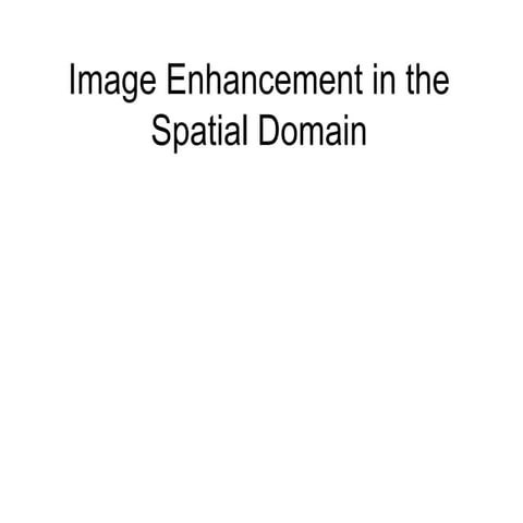 Basic Spatial domain image enhancements.pptx