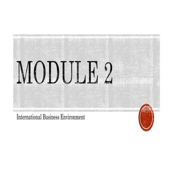 Module 2 IBE.pptx INTERNATIONA BUSINESS 1