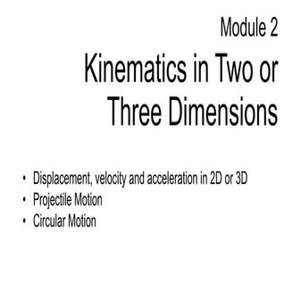 Module 2 (Kinematics in 2D or 3D)_202506011119_05506.pdf
