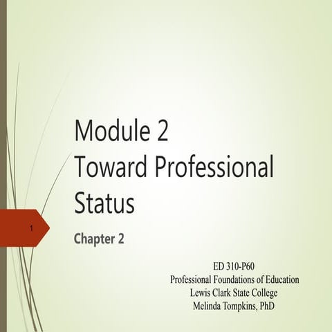 Module 2 Toward Professional Status - ED310 Foundations of Education