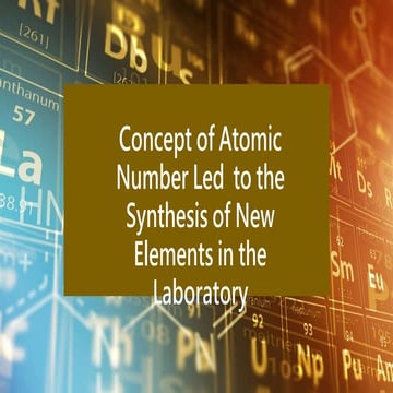 Module 2_Synthesis of elements in laboratory.pptx
