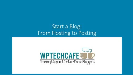 Start a BLog: Module 3