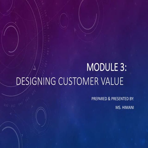 Module 3 Marketing for Customer Value
