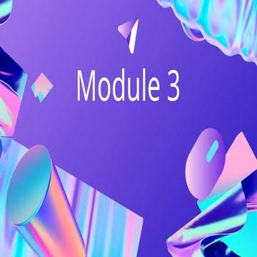 Module3ksjdfbsdkfkasjdfbjkendfksdmnfckajs.pptx