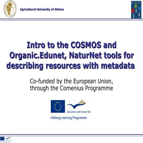 Introduction to Cosmos and Organic.Edunet