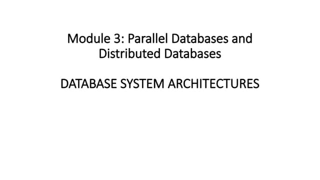 Module 3 - DBMS System Architecture Principles