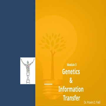 Module 3 - Genetics & Information Transfer.pptx