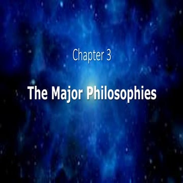 Module 3   The Major Philosophies - Chapter 3