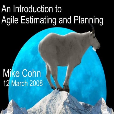 Mike Cohn - Agile Estimation and Planning.ppt