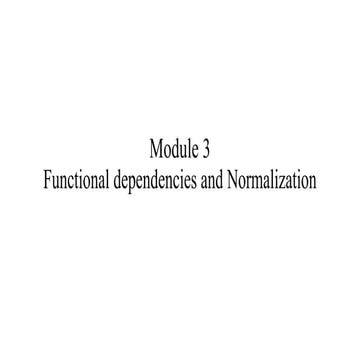 DBMS_Module 3_Functional Dependencies and Normalization.pptx
