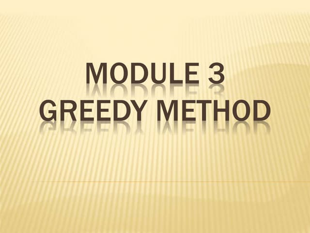 Module 3_Greedy Technique_2021 Scheme.pptx