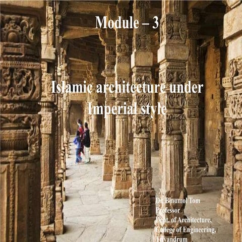Module 3 islamic architecture under imperial rule