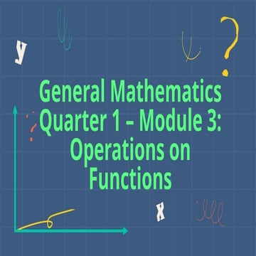 MODULE 3 (Operations on Functions and its application).pptx