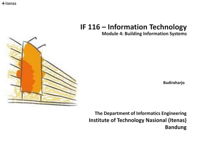 Information Technology - Module 4: Software and Information Systems Building ...