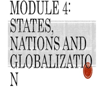 Module 4: STATES, NATION AND GLOBALIZATION