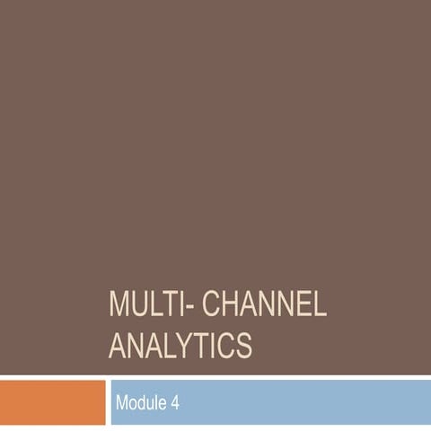 Module4   multichannel analytics