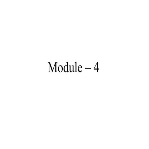 MODULE 4.pptx mechanical engineering ppt | PPTX