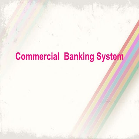 Commercial Banking System