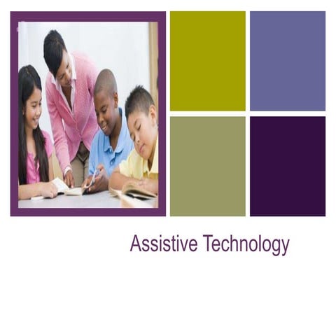 Assistive Technology - Module 4 gwen kenny