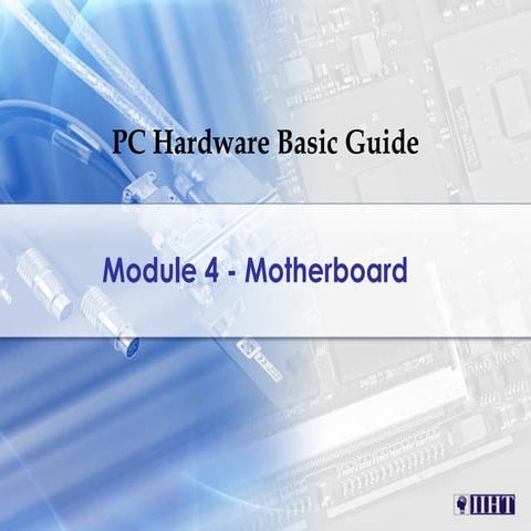 Module 4. motherboard.