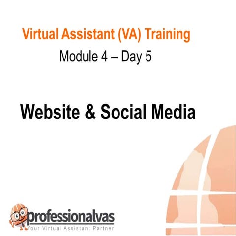 Virtual Assistant Training  Module 4   (website & social media)