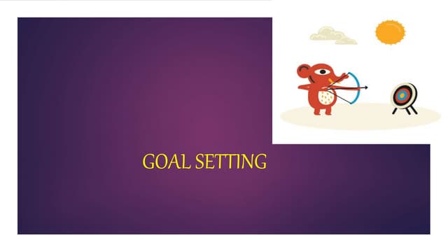 MODULE 4 Goal setting.pptx thgfyh aindi sh