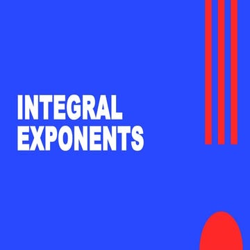 MODULE 4 ILLUSTRATION ON INTEGRAL EXPONENTS