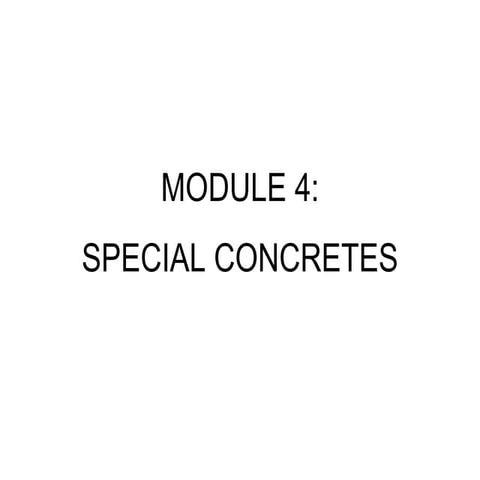 MODULE 4 Special Concrete (1).ppt