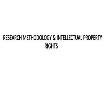 Module 5-1 research methodology and intellectual property rights | PPTX