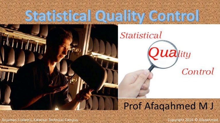 Statistical Quality Control & SQC Tools