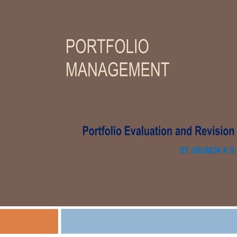 Portfolio Evaluation and Revision