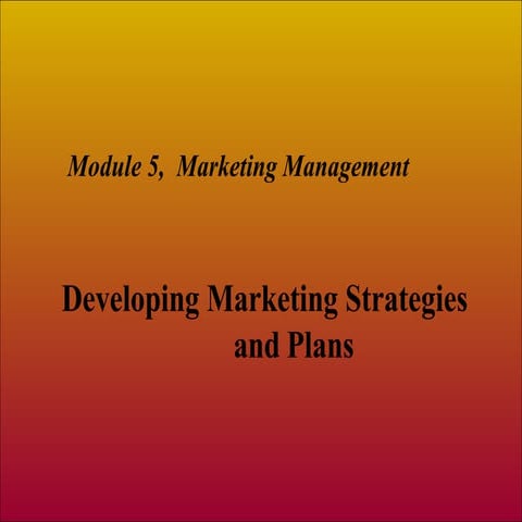Module 5 marketing Strategies and plans.pptx