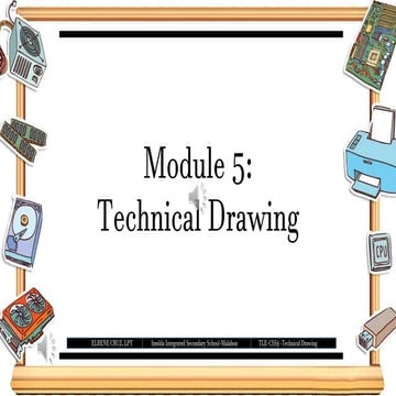 TLE9:ICT Module 5-Technical Drawing.pptx