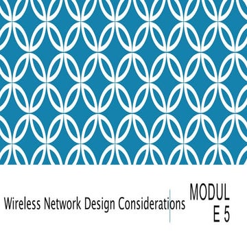 Module 5   Wireless Network Design Considerations