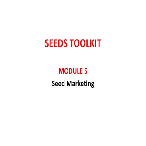 Module 5.1 - Seed marketing principles 