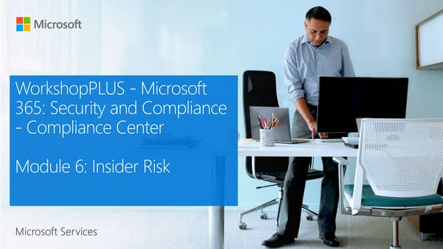 Module 6 - Insider Risk.pptx
