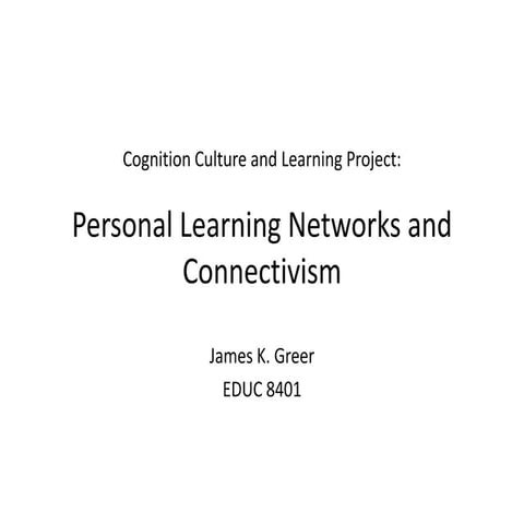 Cognitive Culture and Learning Project Greer