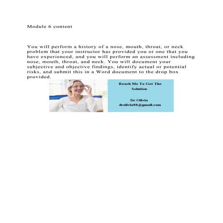Module 6 content You will perform a history of a nose, mouth.docx