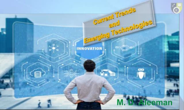 Module 6  current trends and emerging technologies