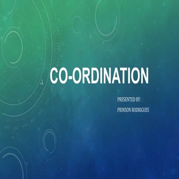 Co-ordination & Follet’s four principles of Co-ordination
