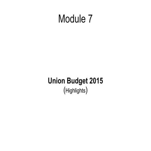 Module 7 3 budget 2015-16 highlights