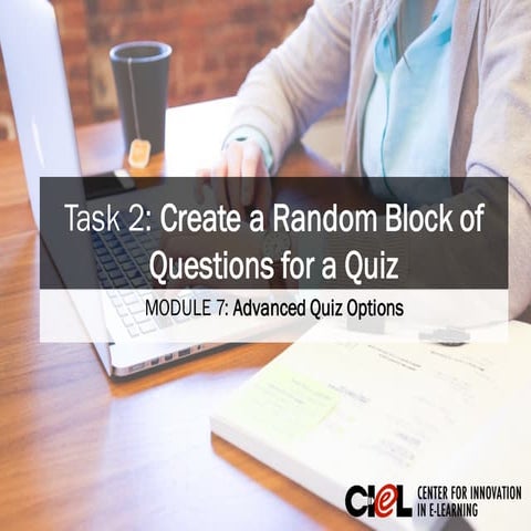 Module 7: Advanced Quiz Options Task 2