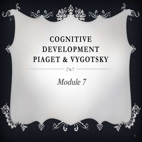 Child Psychology Module 7 Cognitive Development 