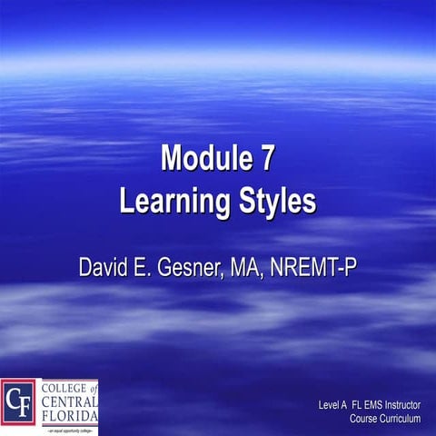 Module 7 Learning Styles. Teaching pedagogies