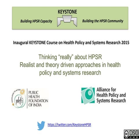 KEYSTONE / Module 7 / Slideshow 1 / Realist and theory driven approaches in HPSR