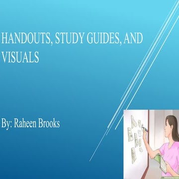Handouts, Study Guides, and Visuals