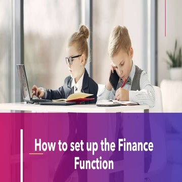 M8 - Setting up finance function irrespective of the size of the ...