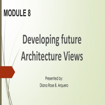 Module_8 Developing Future Architecture Views (1).pptx
