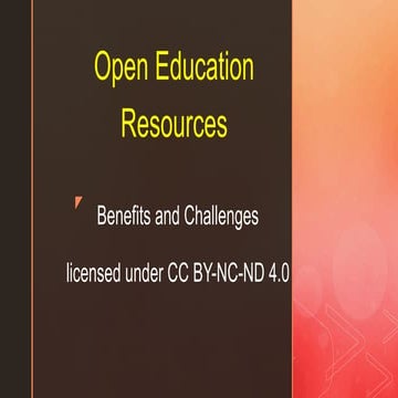 Open Education Resources: Challenges and Benefits